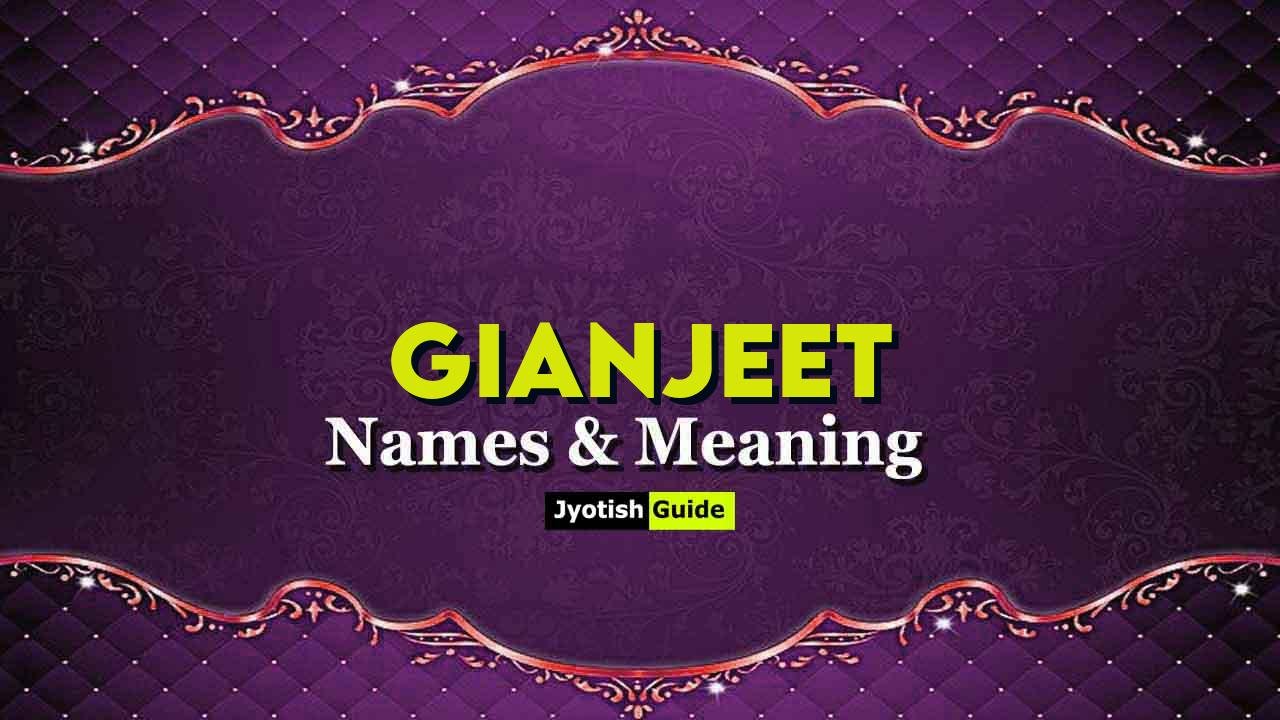 gianjeet name meaning
