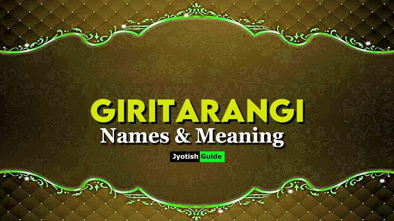 giritarangi name meaning