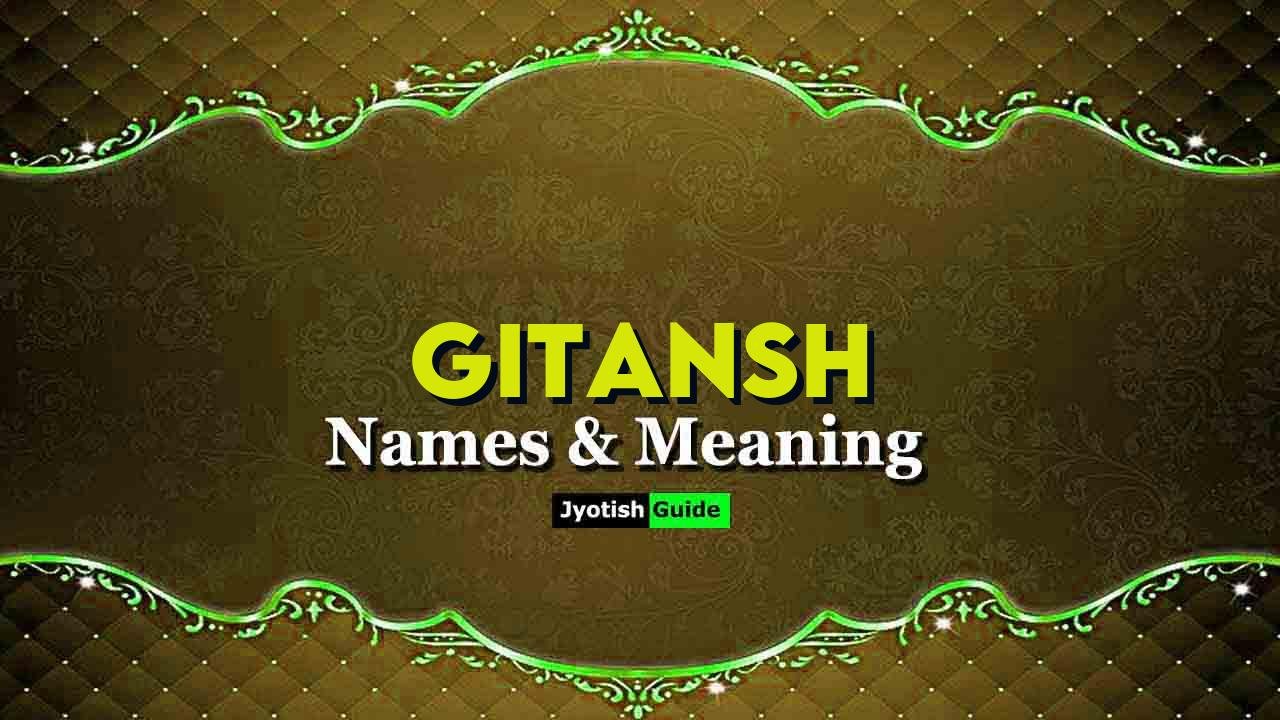gitansh name meaning