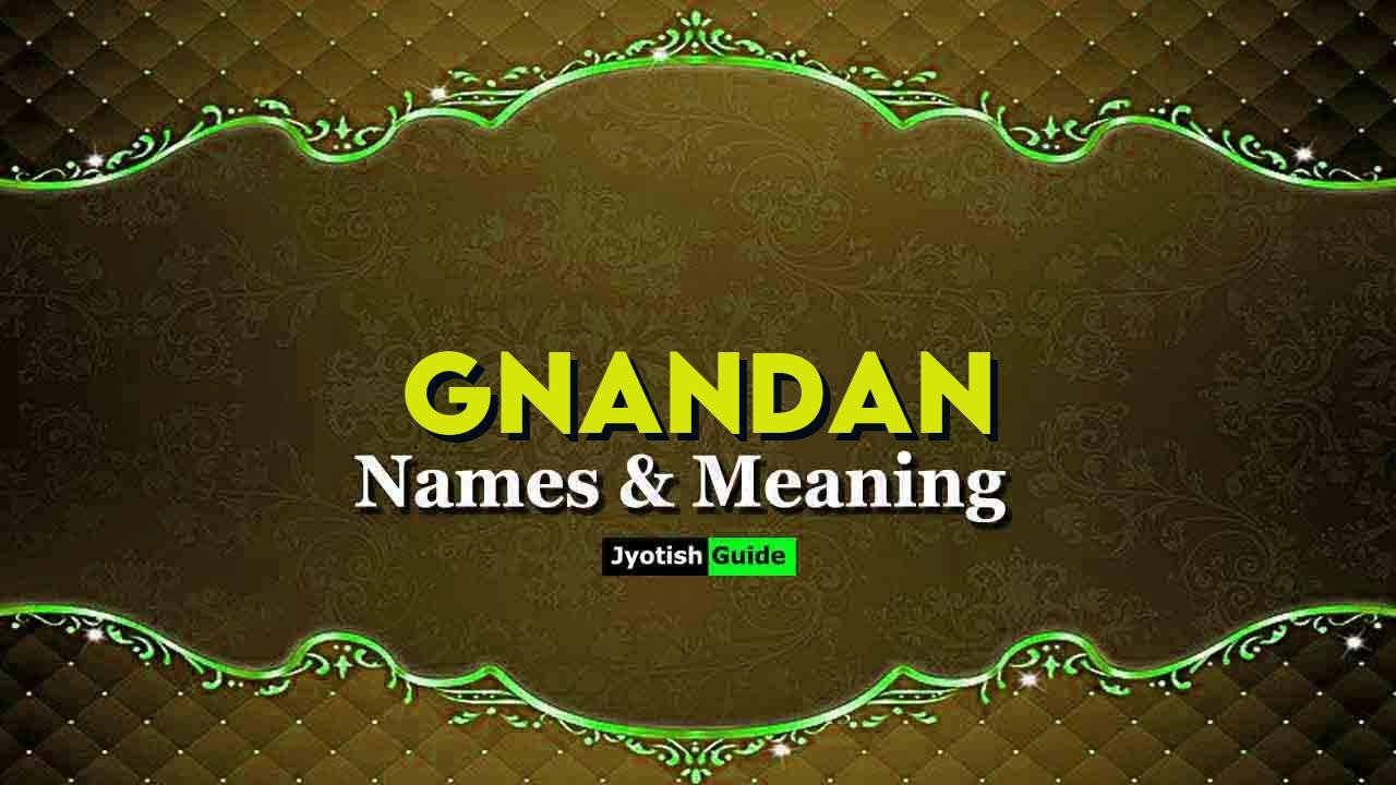 gnandan name meaning