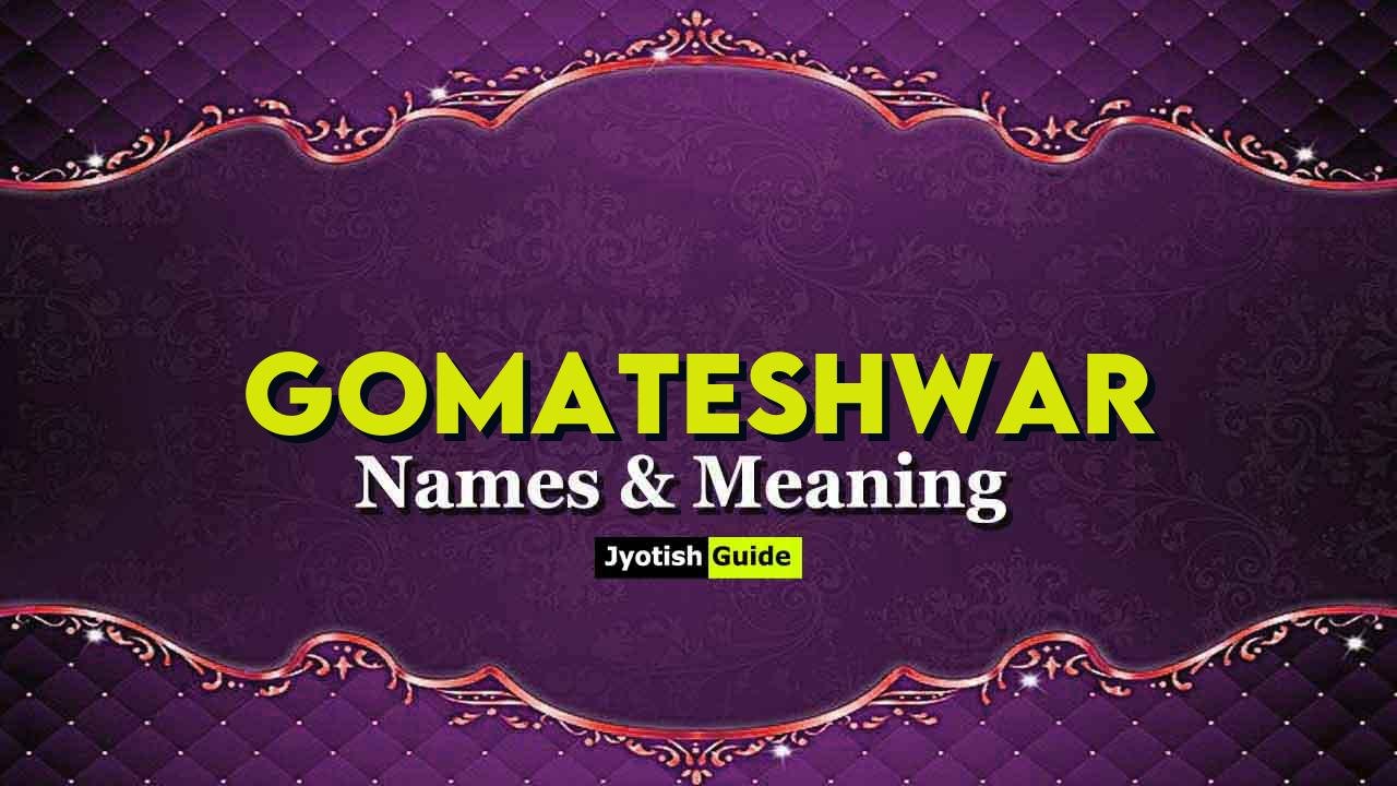 gomateshwar name meaning