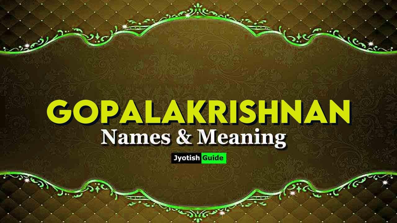 gopalakrishnan name meaning