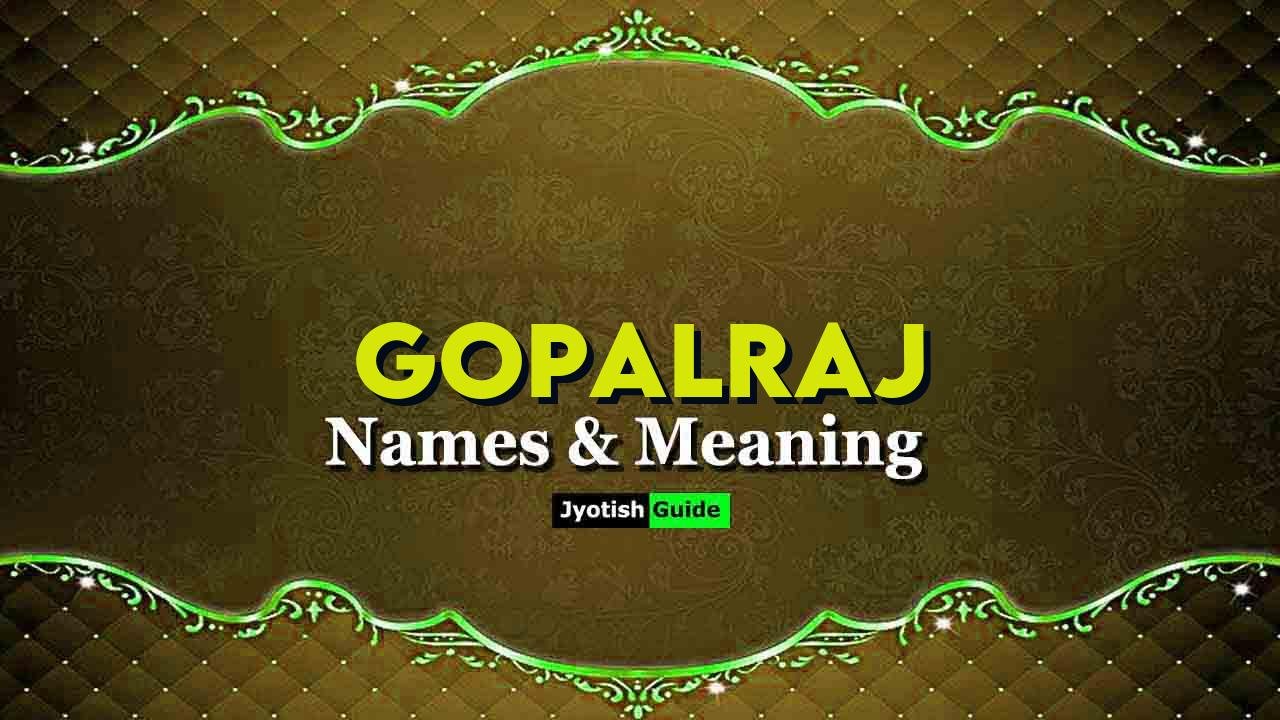gopalraj name meaning