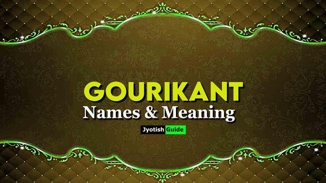 gourikant name meaning