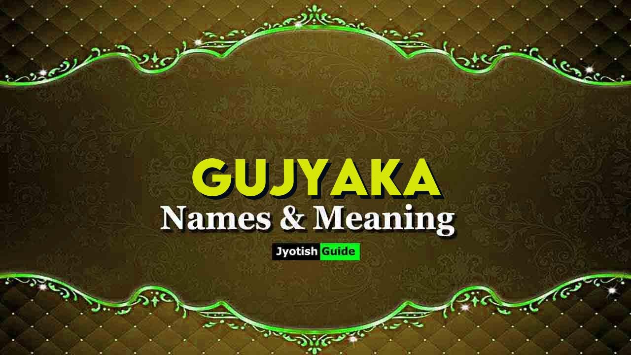 gujyaka name meaning