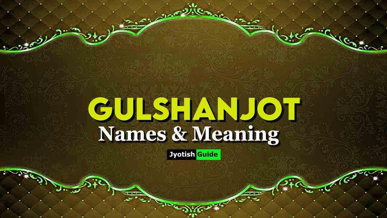 gulshanjot name meaning