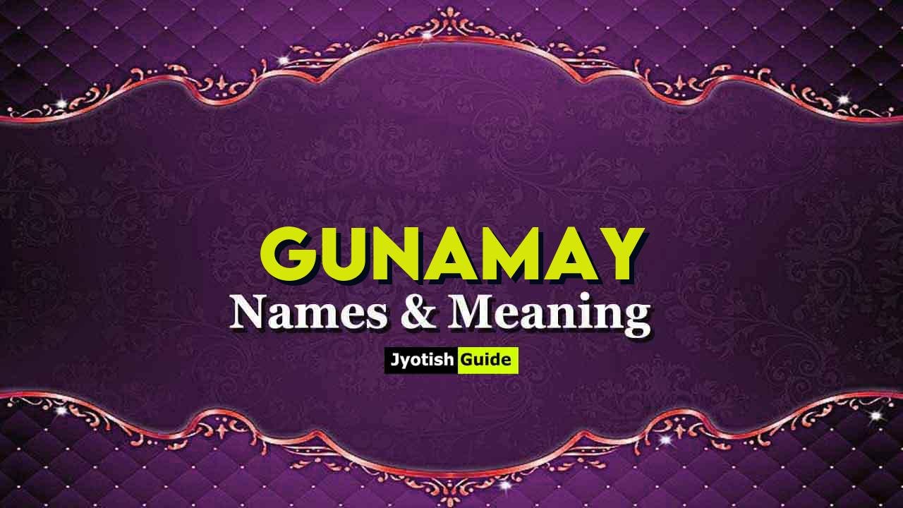gunamay name meaning