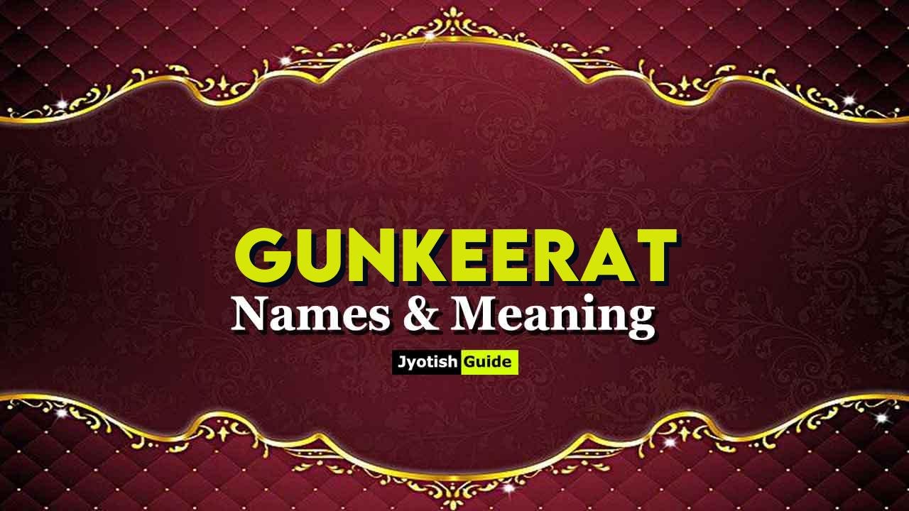 gunkeerat name meaning