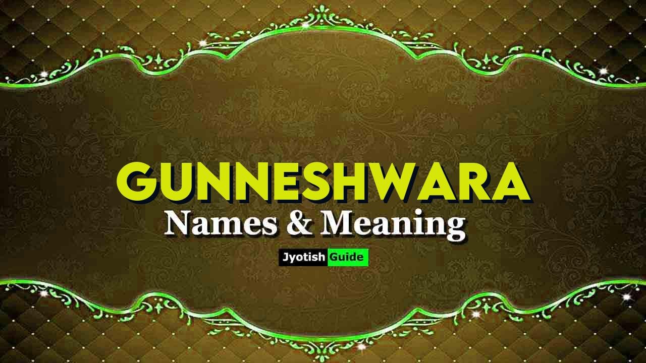 gunneshwara name meaning