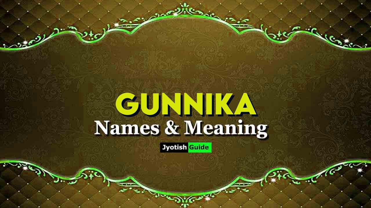 gunnika name meaning