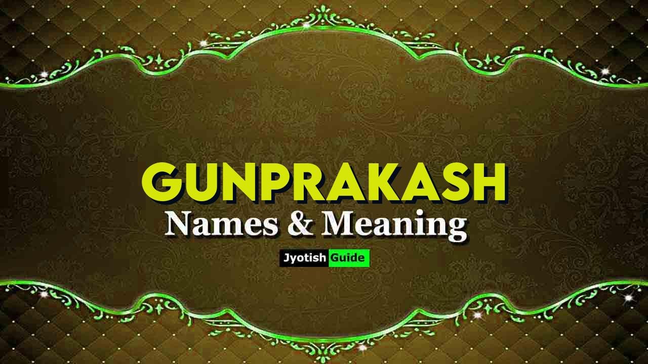 gunprakash name meaning