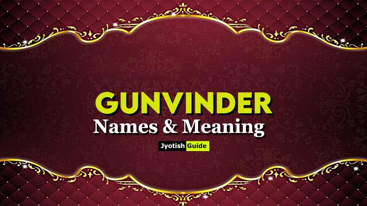 gunvinder name meaning