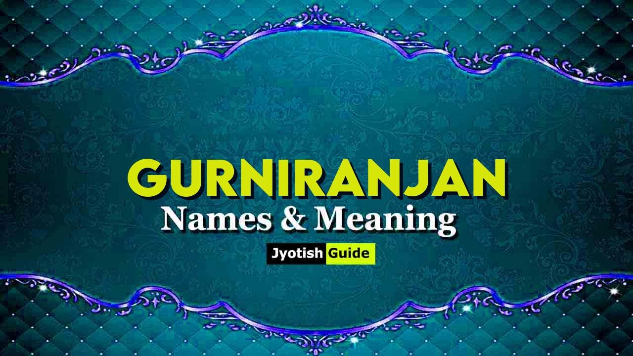 gurniranjan name meaning
