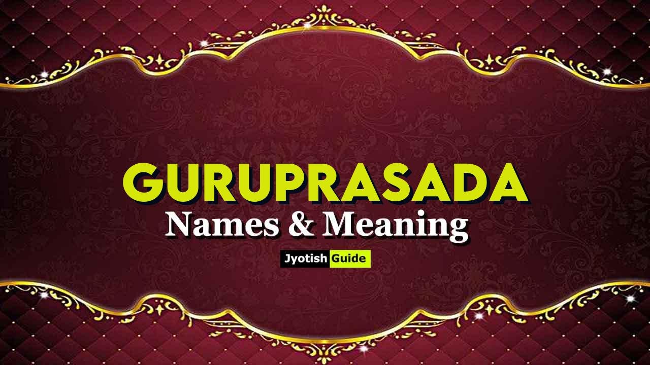 guruprasada name meaning