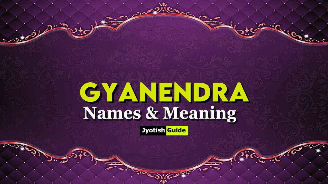 gyanendra name meaning