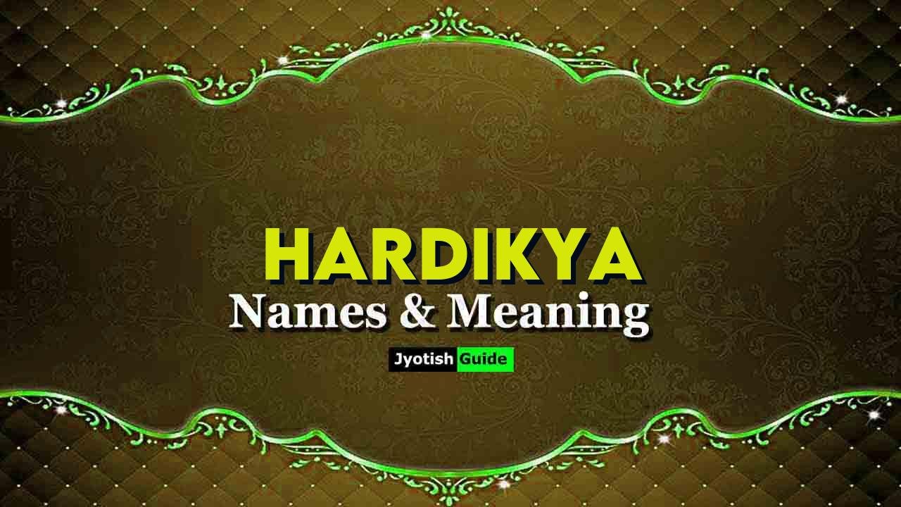 hardikya name meaning