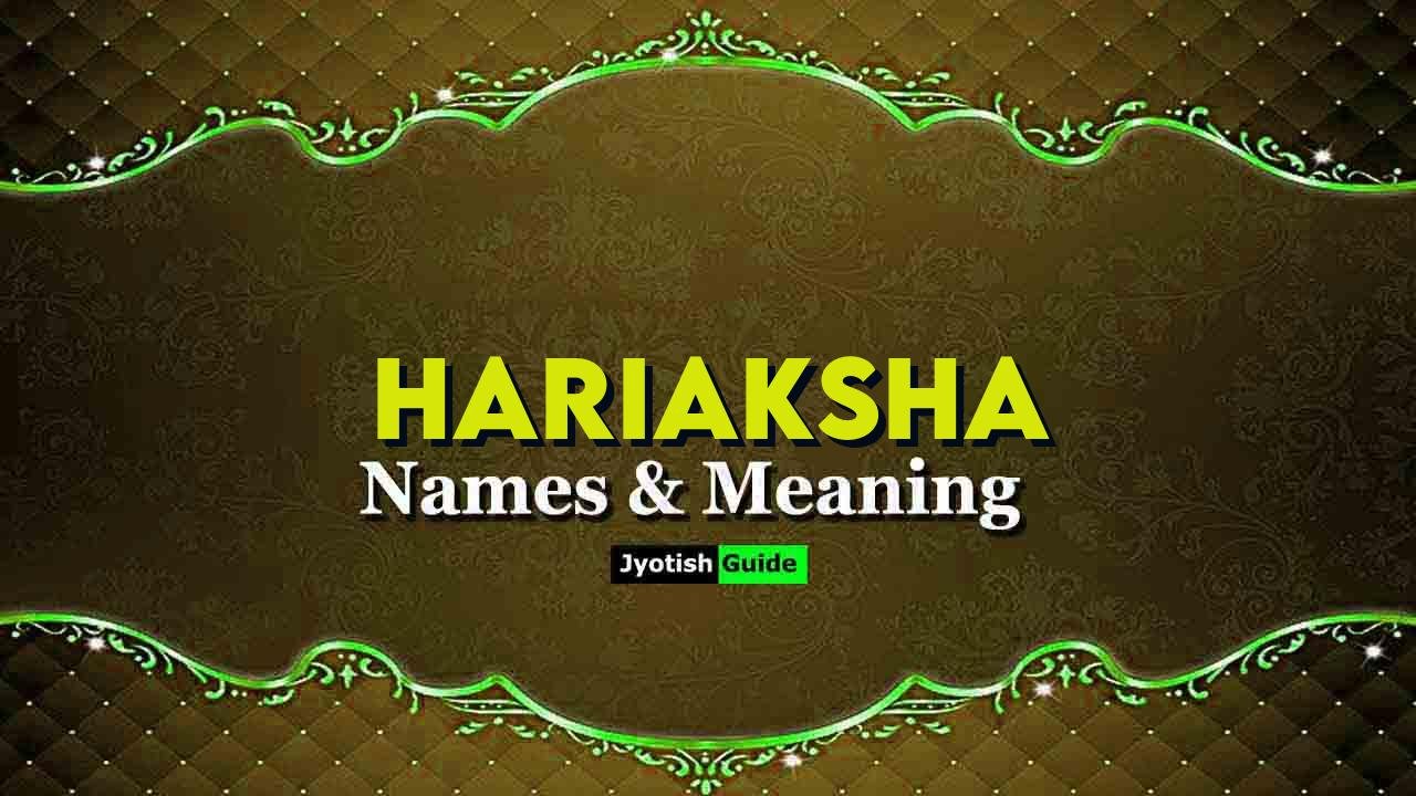 hariaksha name meaning