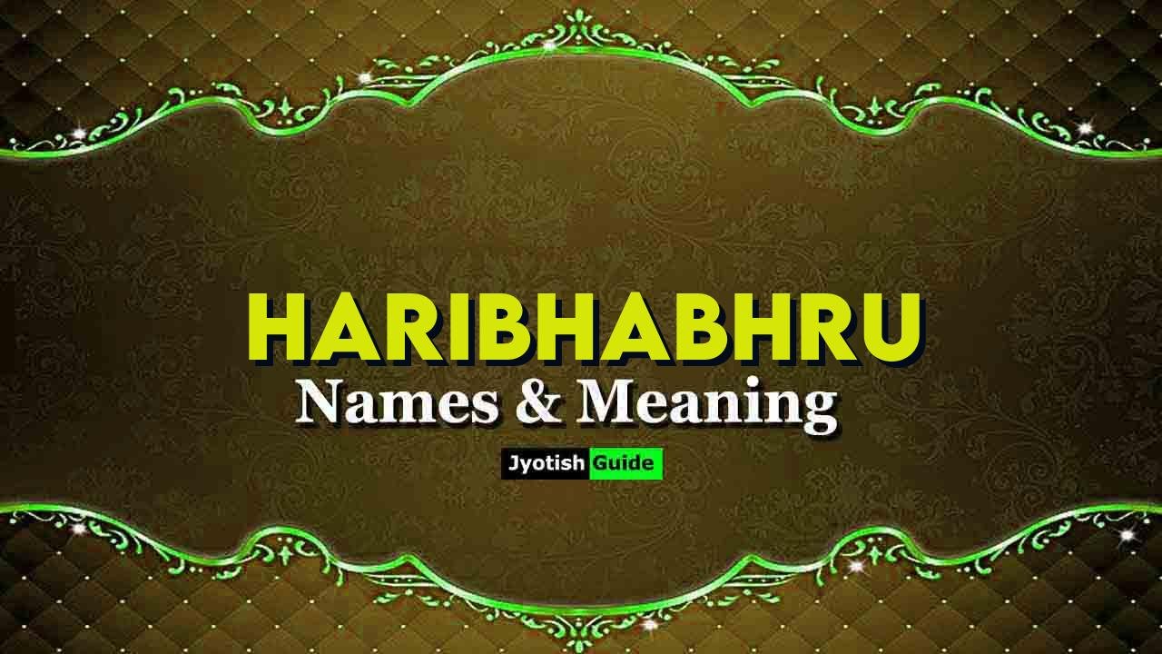haribhabhru name meaning