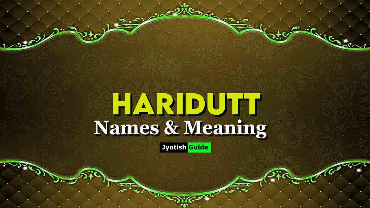 haridutt name meaning