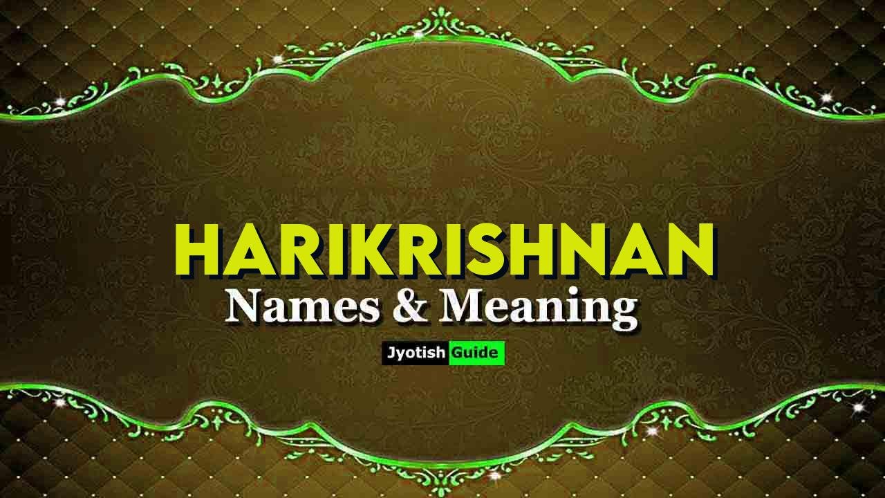 harikrishnan name meaning
