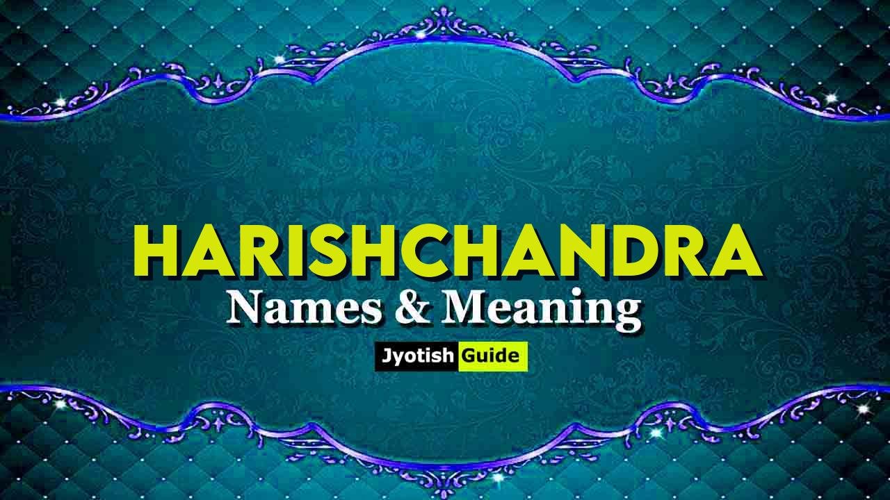 harishchandra name meaning
