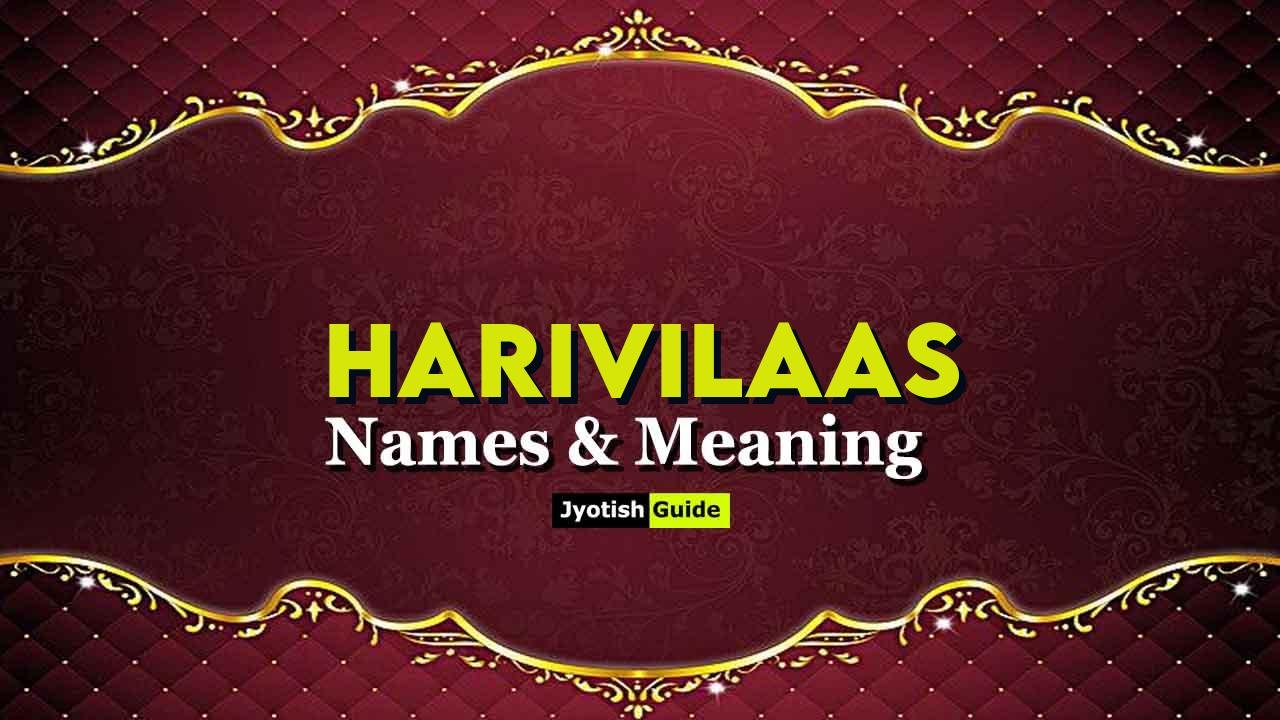 harivilaas name meaning