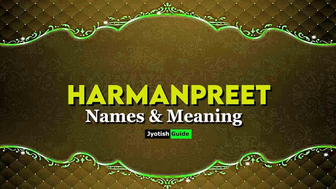 harmanpreet name meaning