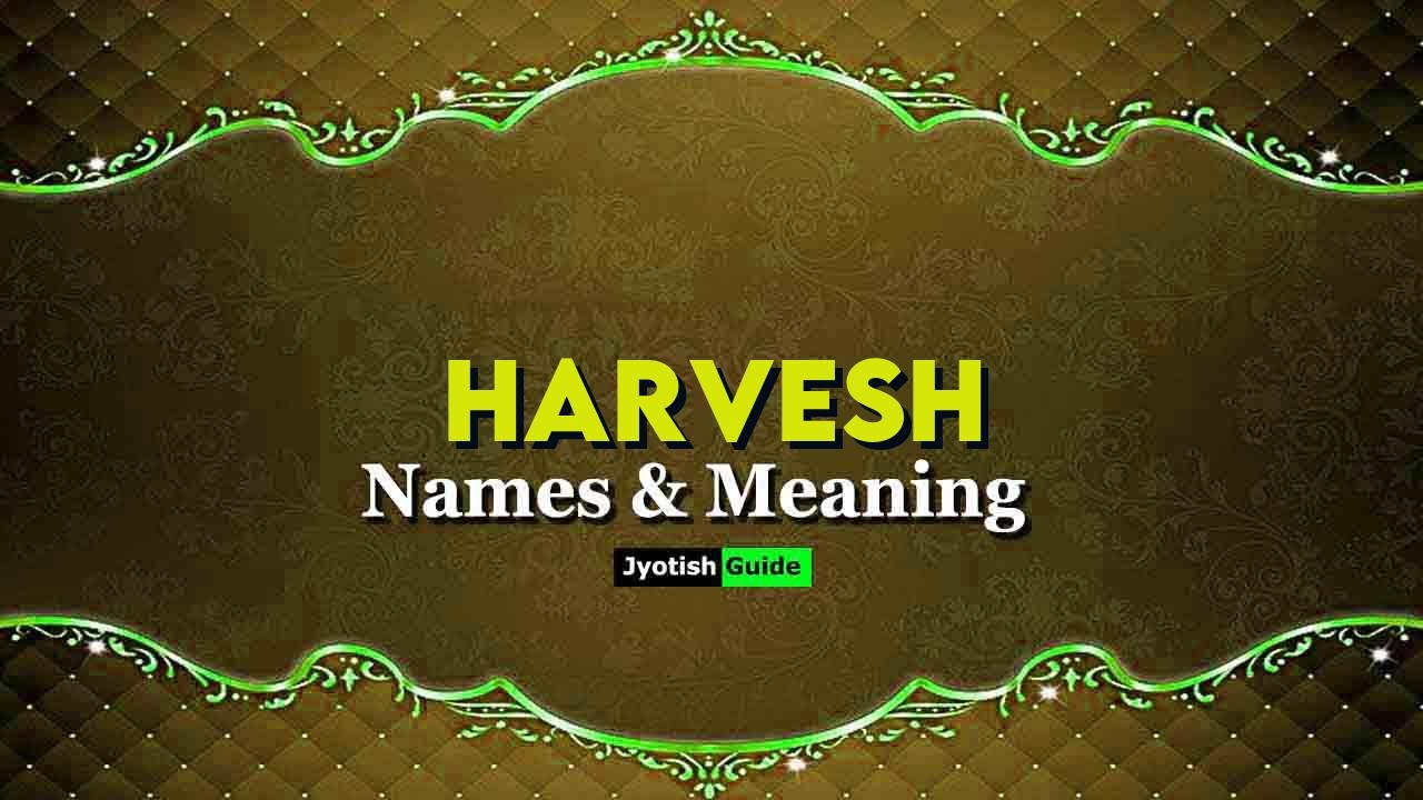 harvesh name meaning