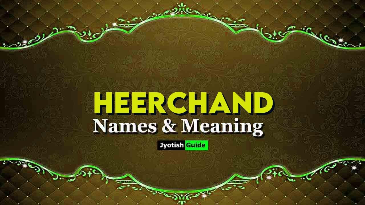 heerchand name meaning