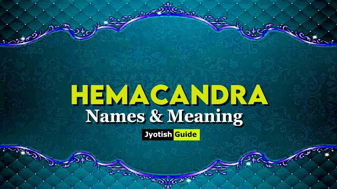 hemacandra name meaning