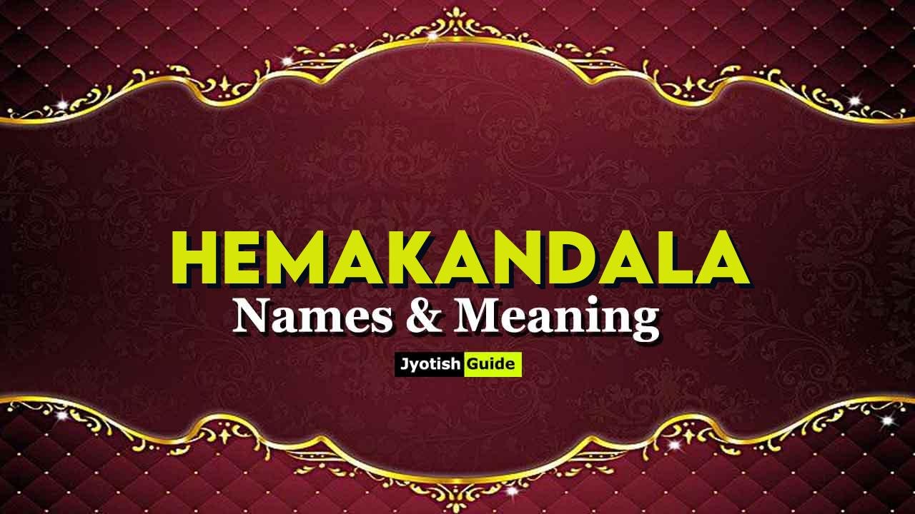 hemakandala name meaning