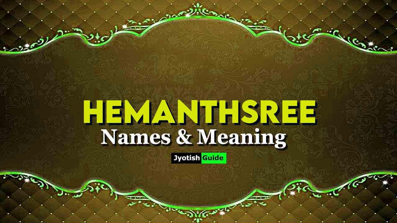 hemanthsree name meaning