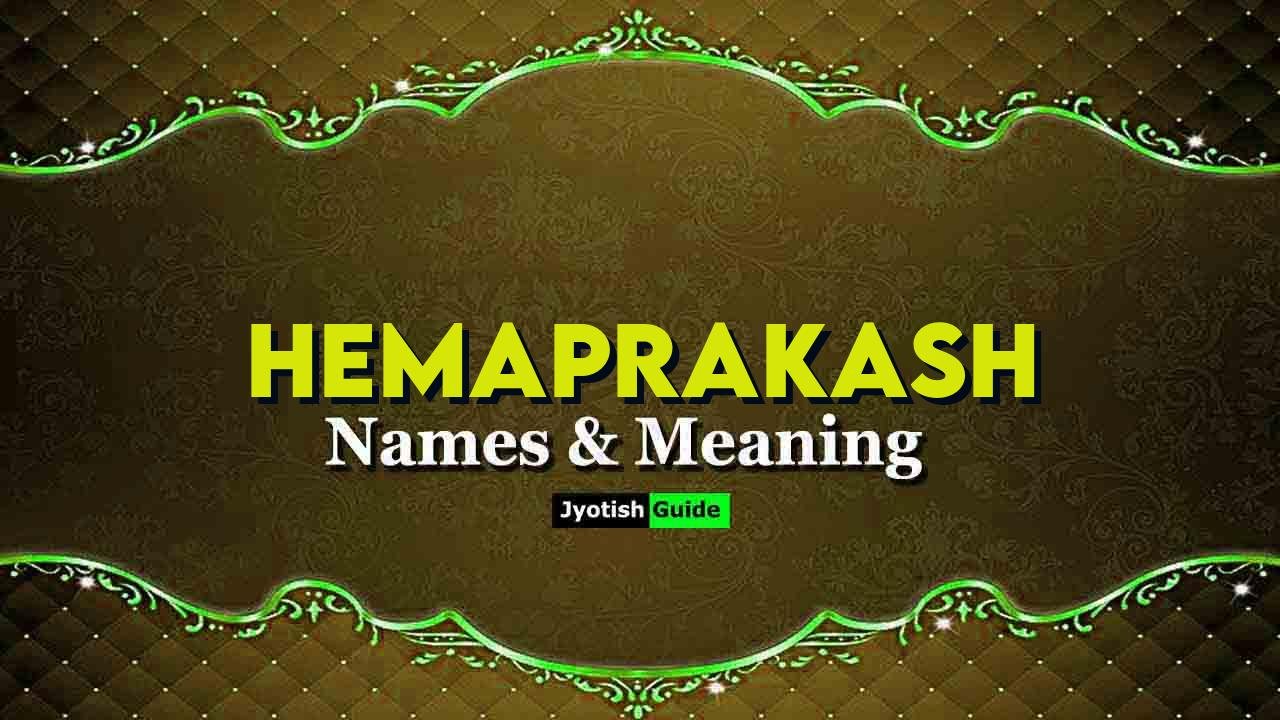 hemaprakash name meaning