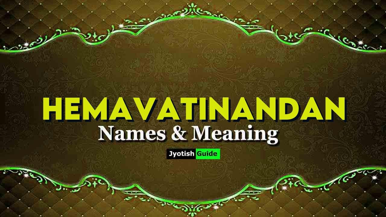 hemavatinandan name meaning