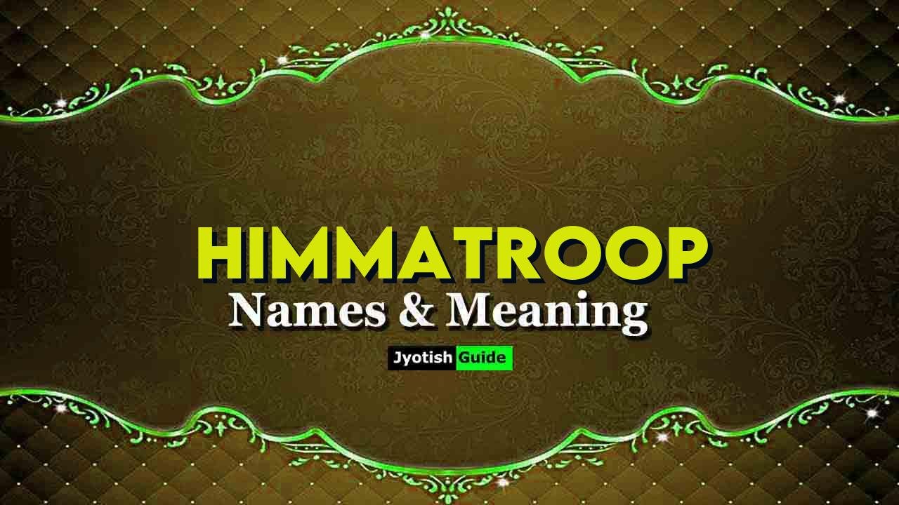 himmatroop name meaning