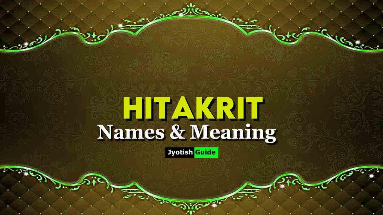 hitakrit name meaning