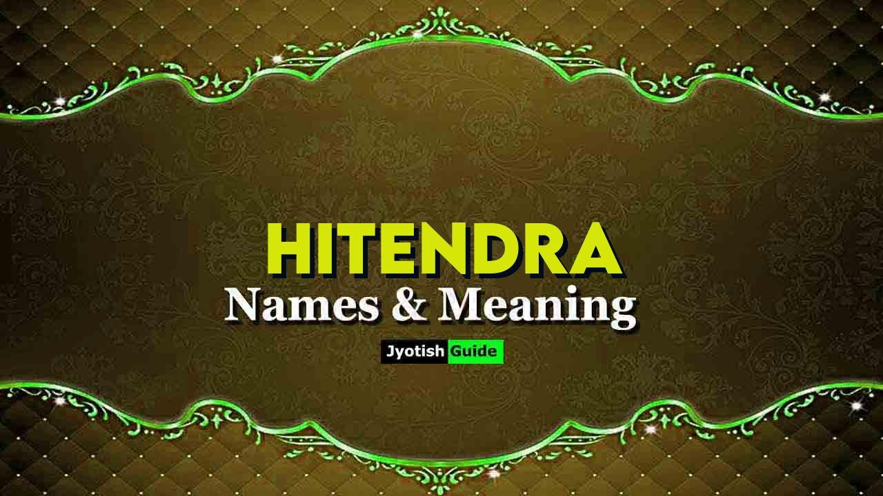 hitendra name meaning