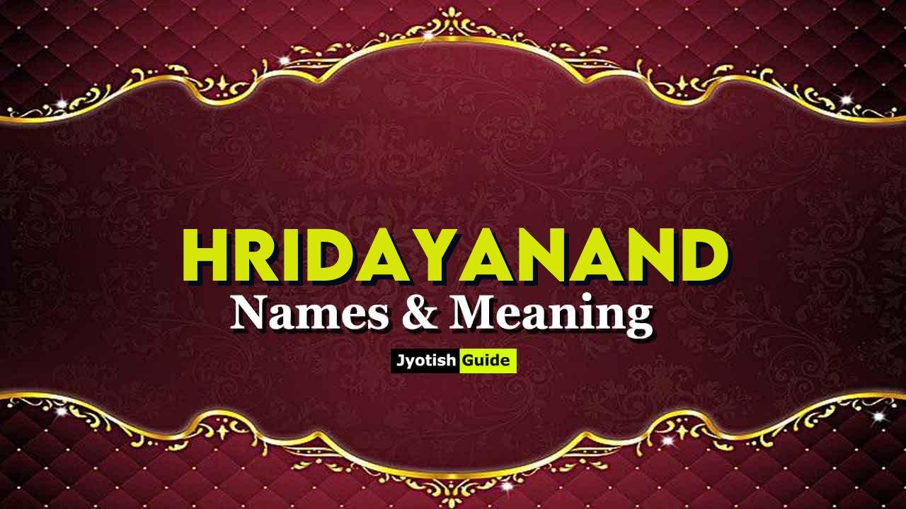 hridayanand name meaning