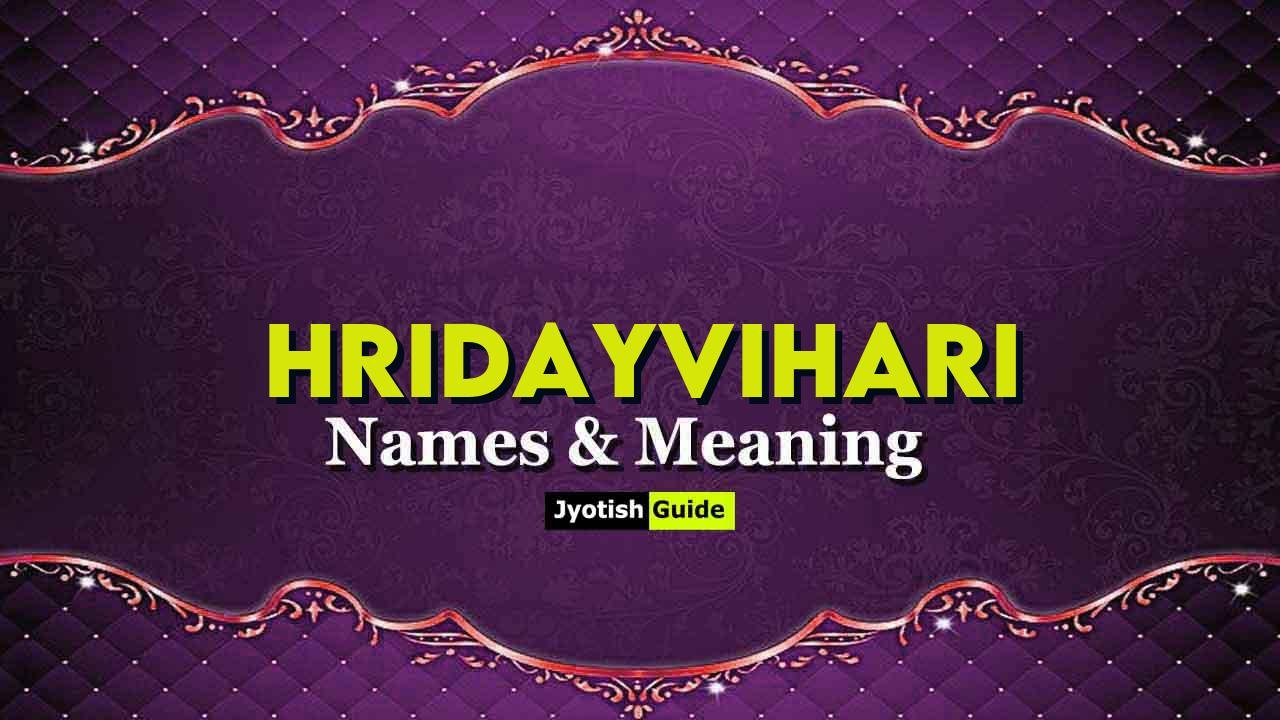 hridayvihari name meaning