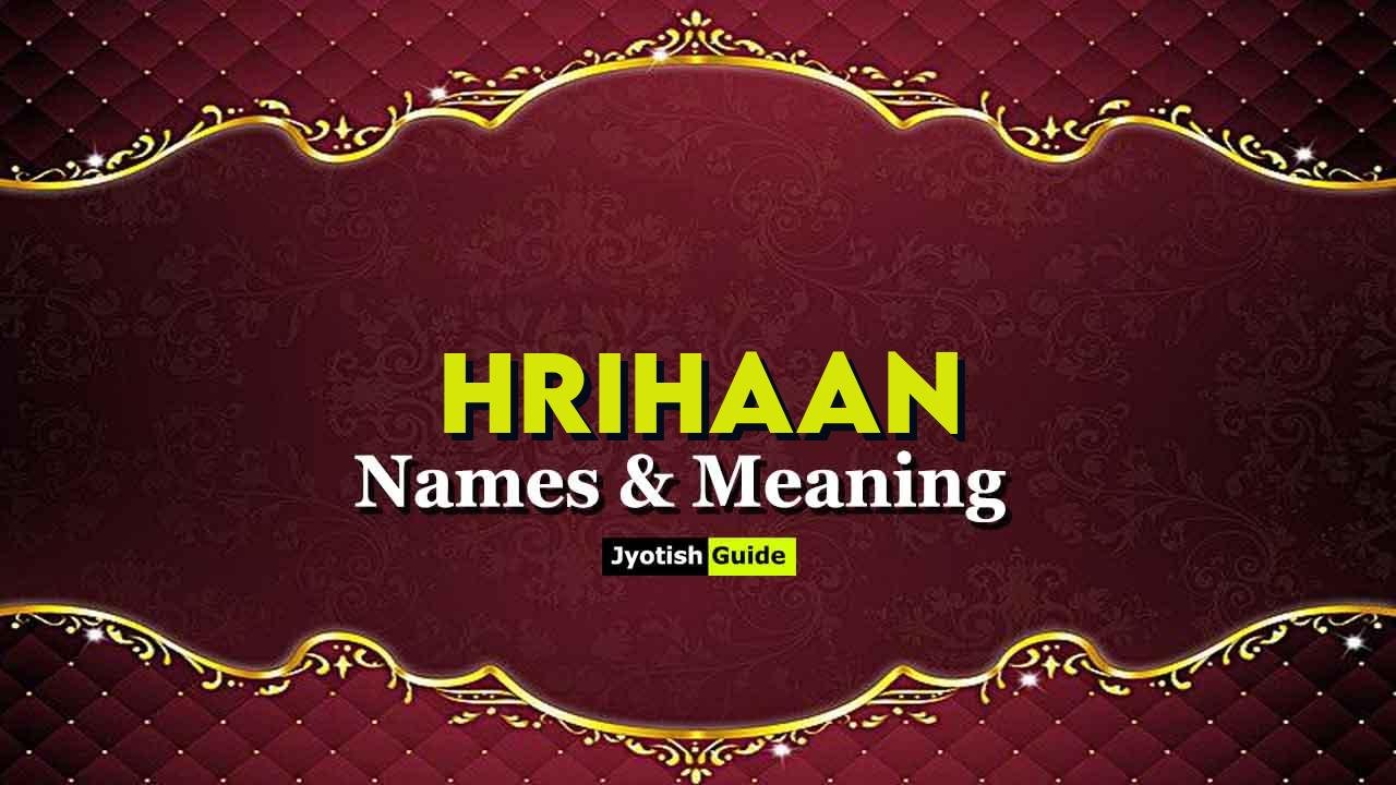 hrihaan name meaning