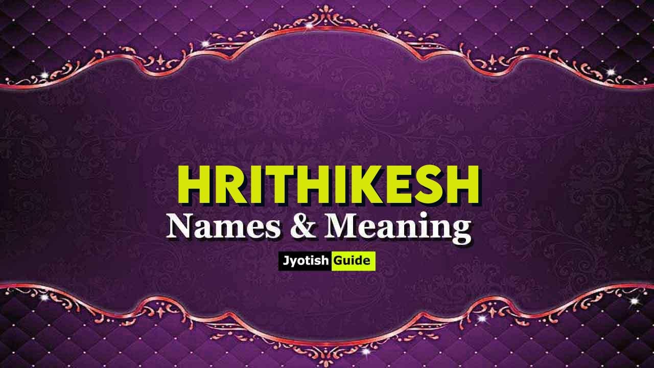hrithikesh name meaning