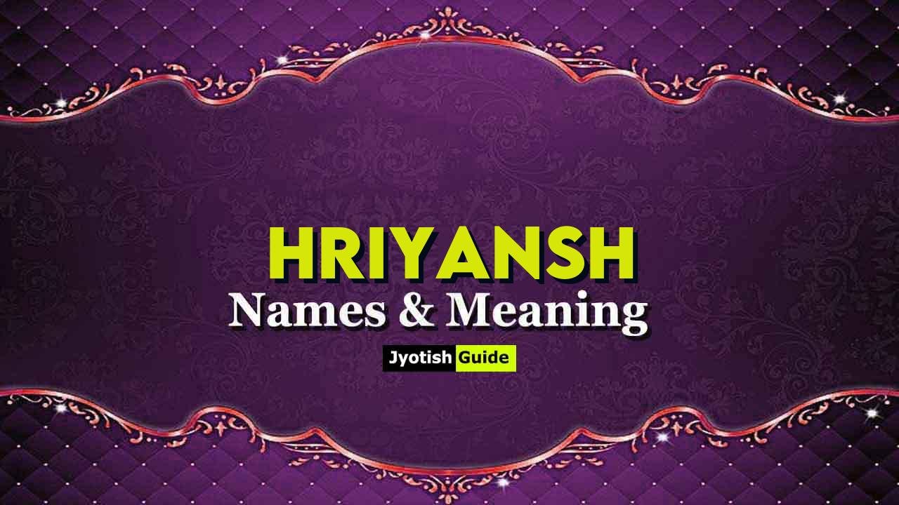 hriyansh name meaning