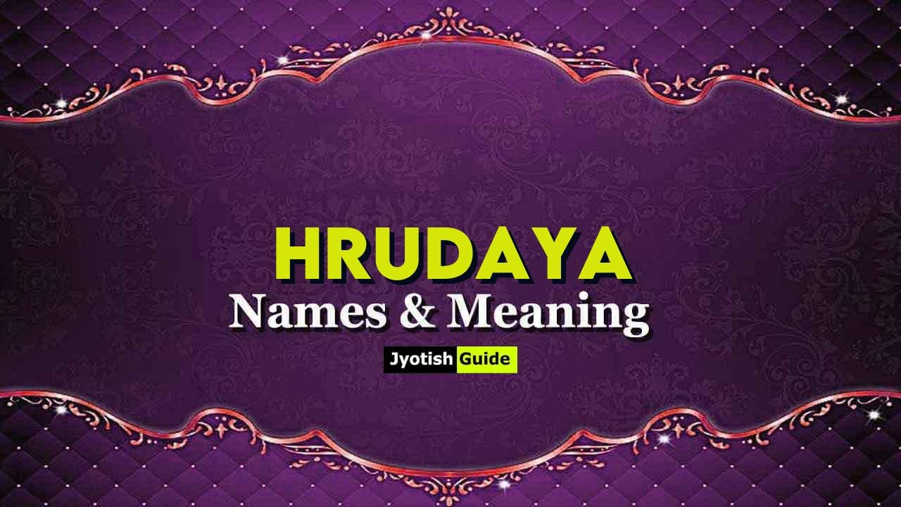 hrudaya name meaning