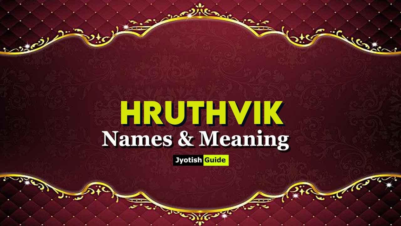 hruthvik name meaning