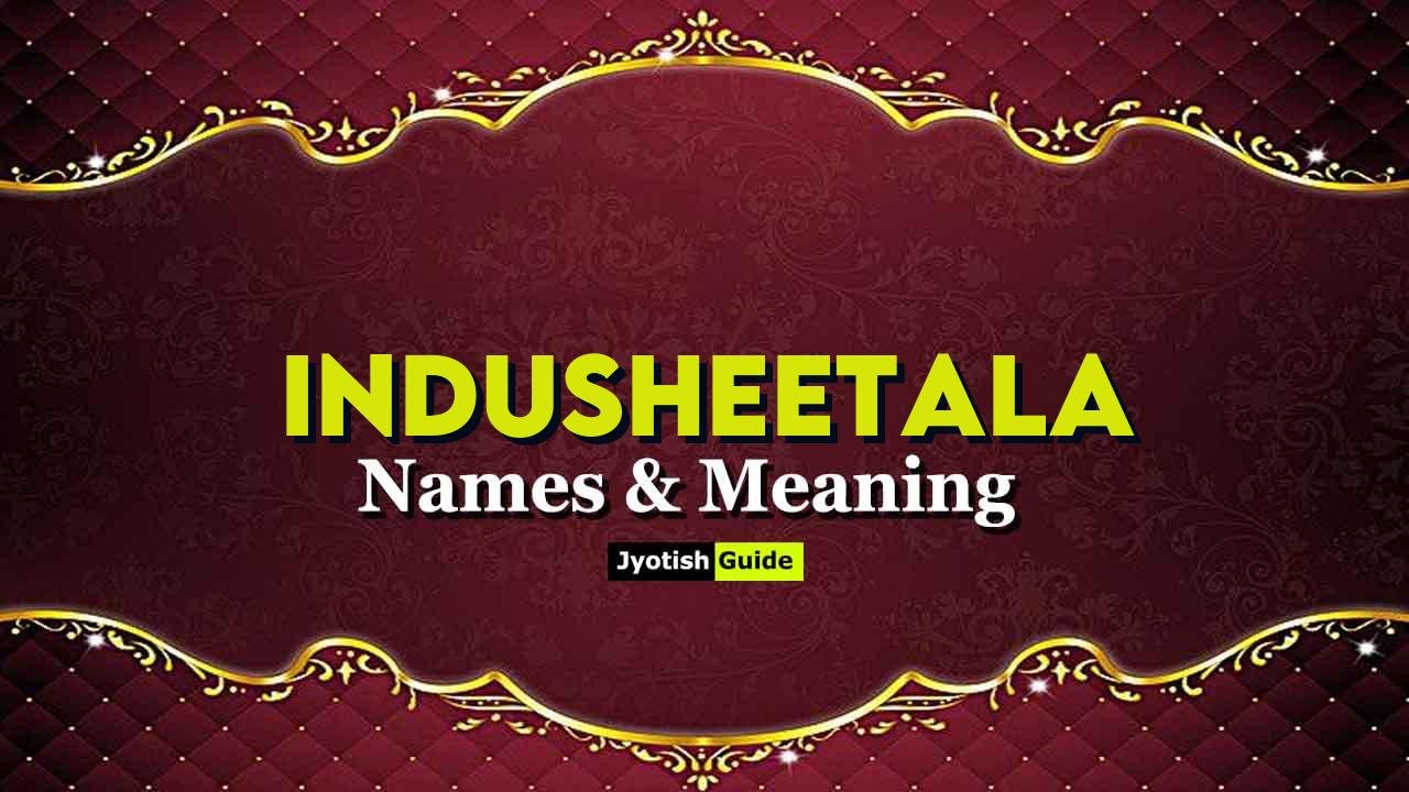 indusheetala name meaning