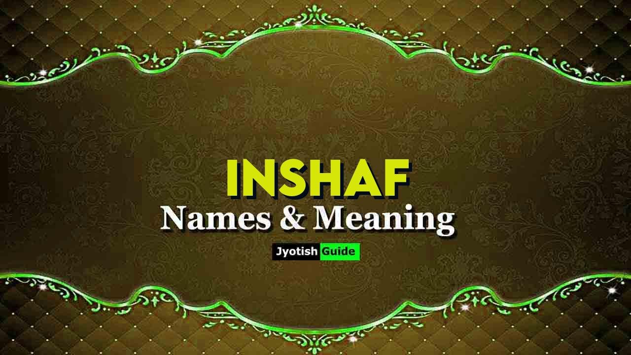 inshaf name meaning