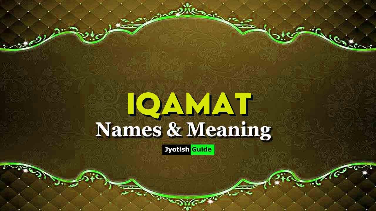 iqamat name meaning