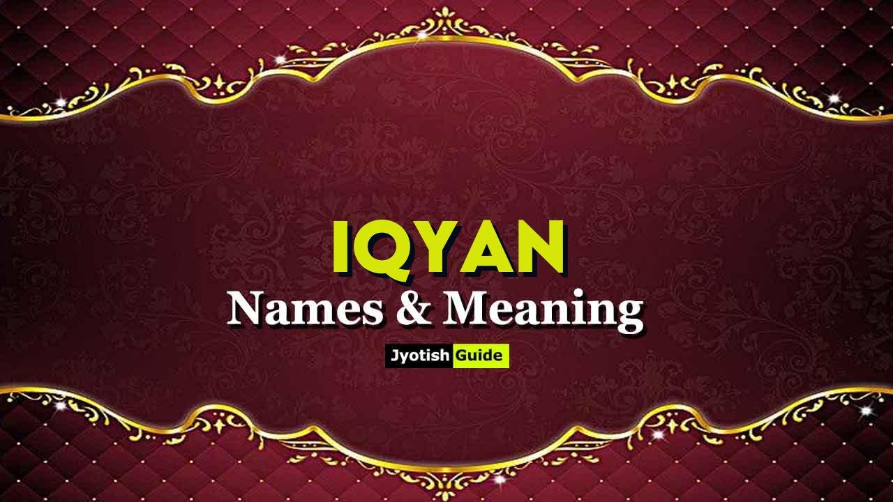 iqyan name meaning