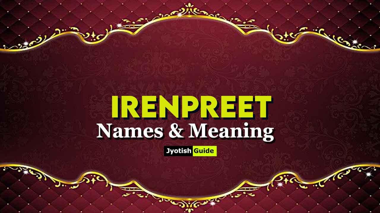 irenpreet name meaning