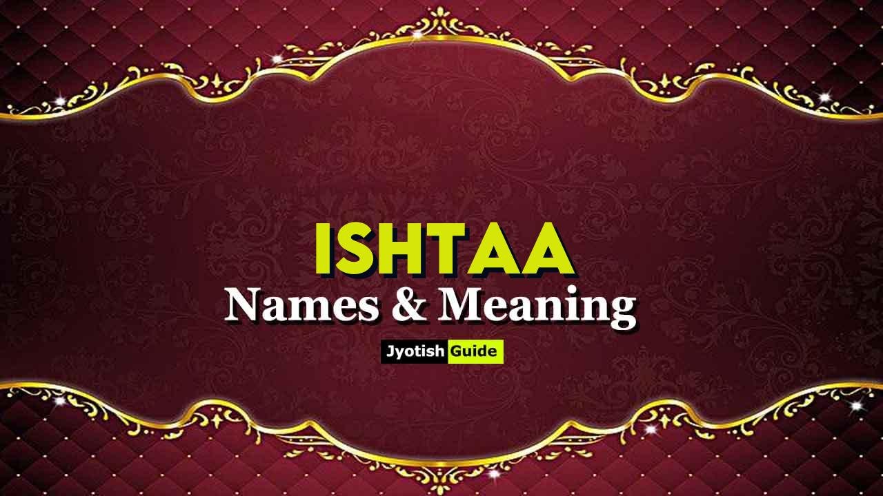 ishtaa name meaning